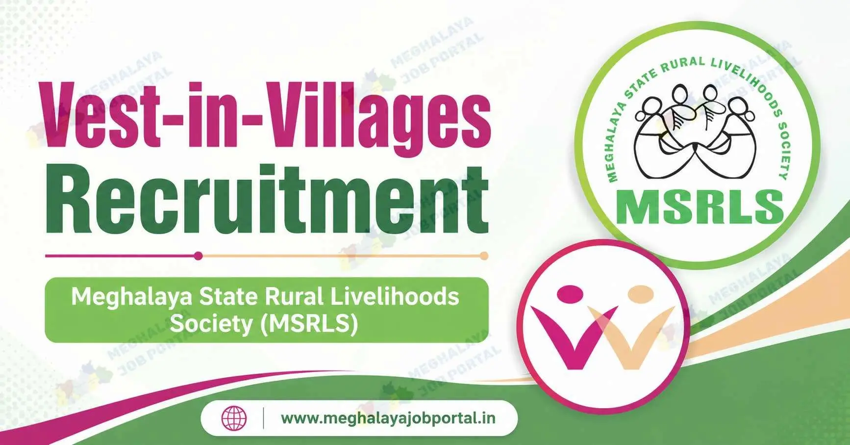 Vest-in-Villages Recruitment 2026 banner for Meghalaya State Rural Livelihoods Society (MSRLS) project vacancies in Ri Bhoi and Shillong, Meghalaya