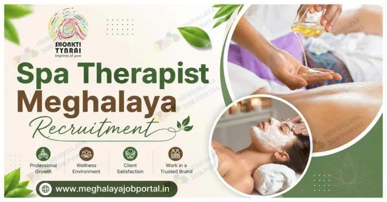 Spa Therapist Meghalaya Recruitment 2026 banner featuring Shonkti Tynrai logo, body massage and facial spa treatment, inviting experienced male and female Spa Therapists to apply in Shillong, Meghalaya.