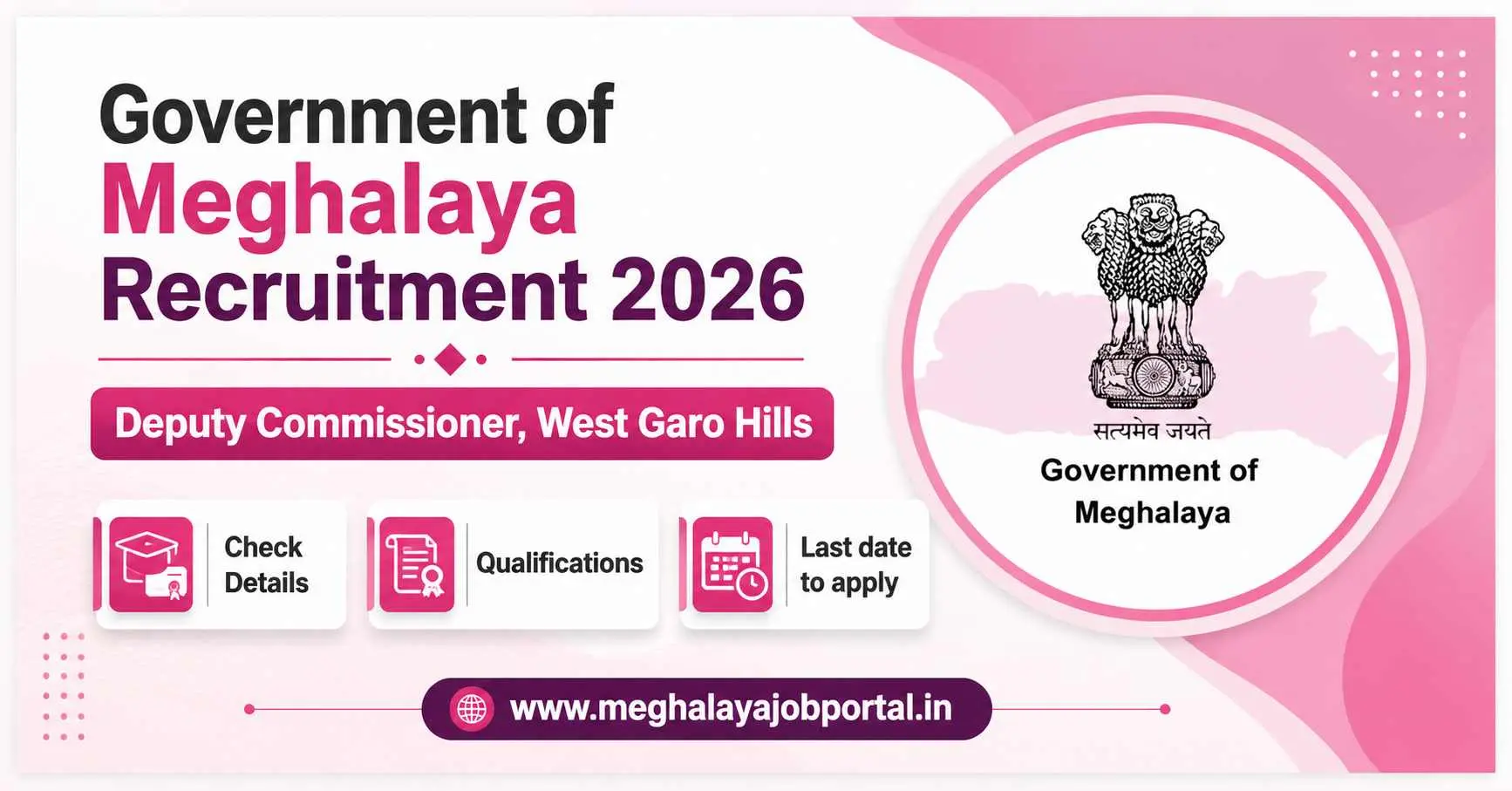 Govt Meghalaya Recruitment 2026 banner for Deputy Commissioner, West Garo Hills, featuring Technician (Electronics) vacancy with Government of Meghalaya logo, check details, qualifications, last date to apply, and MeghalayaJobPortal.in website.