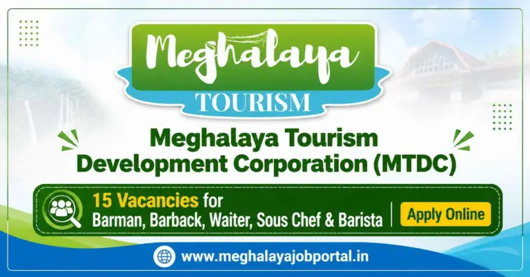 Meghalaya Tourism Development Corporation (MTDC) Recruitment 2026 advertisement featuring 15 vacancies for Barman, Barback, Waiter/Service Staff, Sous Chef, Senior Barista and Junior Barista posts in Shillong, Meghalaya, with online application details.
