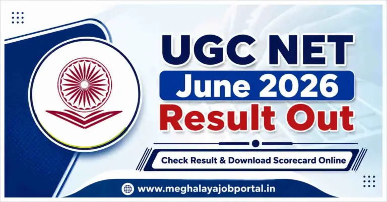 UGC NET June 2026 Result Out banner featuring the UGC NET logo with details to check the result and download the scorecard online from Meghalaya Job Portal.