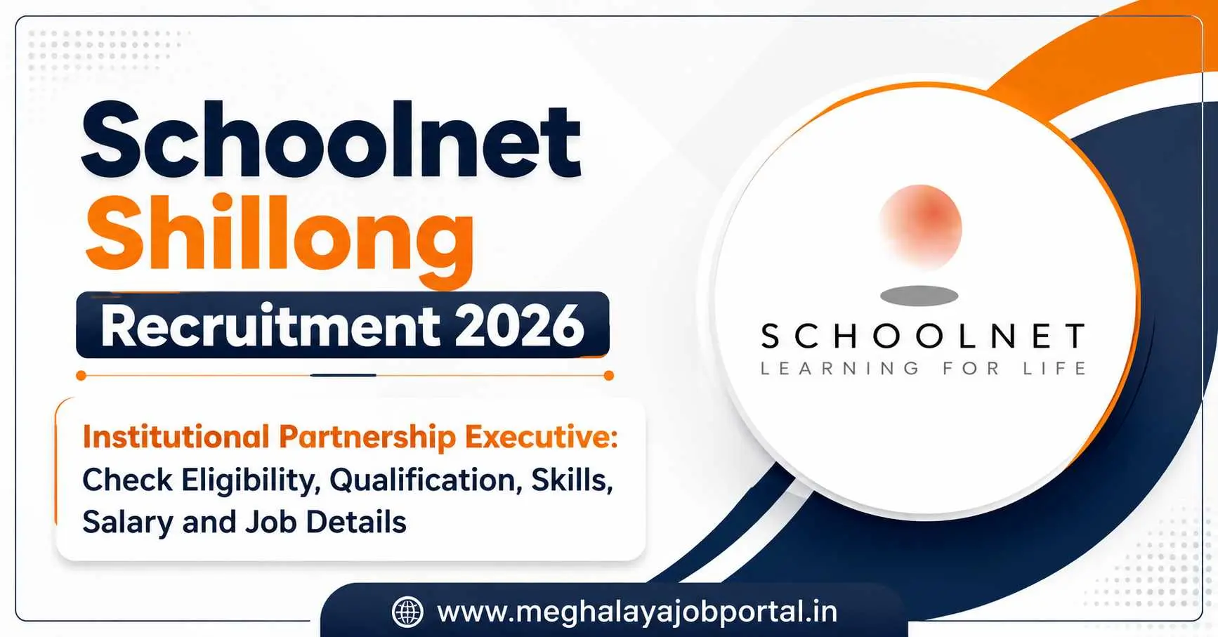 Schoolnet Shillong Recruitment 2026 for Institutional Partnership Executive with eligibility, qualification, salary and job details.