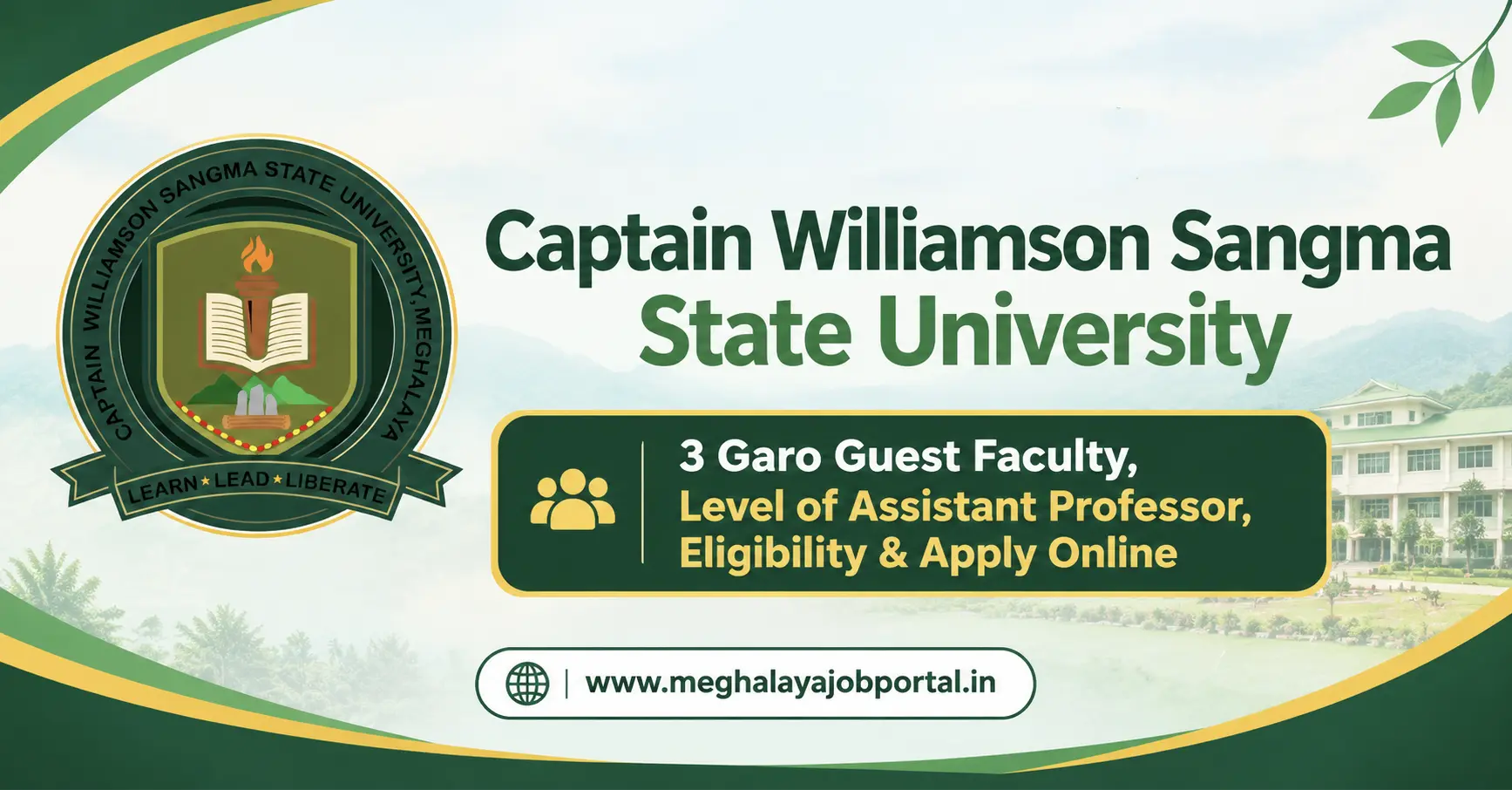 Captain Williamson Sangma State University Recruitment 2026 blog banner featuring the official university logo on a green background, with the headline “Welcome to Captain Williamson Sangma State University” and the subheading “3 Garo Guest Faculty, Level of Assistant Professor, Eligibility & Apply Online.” The bottom displays the website: www.meghalayajobportal.in.