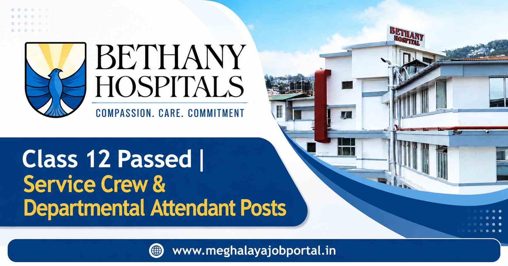 Bethany Hospitals recruitment banner for Class 12 passed candidates, featuring Service Crew and Departmental Attendant posts, hospital image, Bethany Hospitals logo, and Meghalaya Job Portal website.