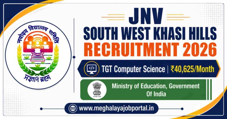 JNV South West Khasi Hills Recruitment 2026 banner featuring TGT Computer Science recruitment, ₹40,625 monthly salary, Jawahar Navodaya Vidyalaya logo, Ministry of Education Government of India, and www.meghalayajobportal.in⁠