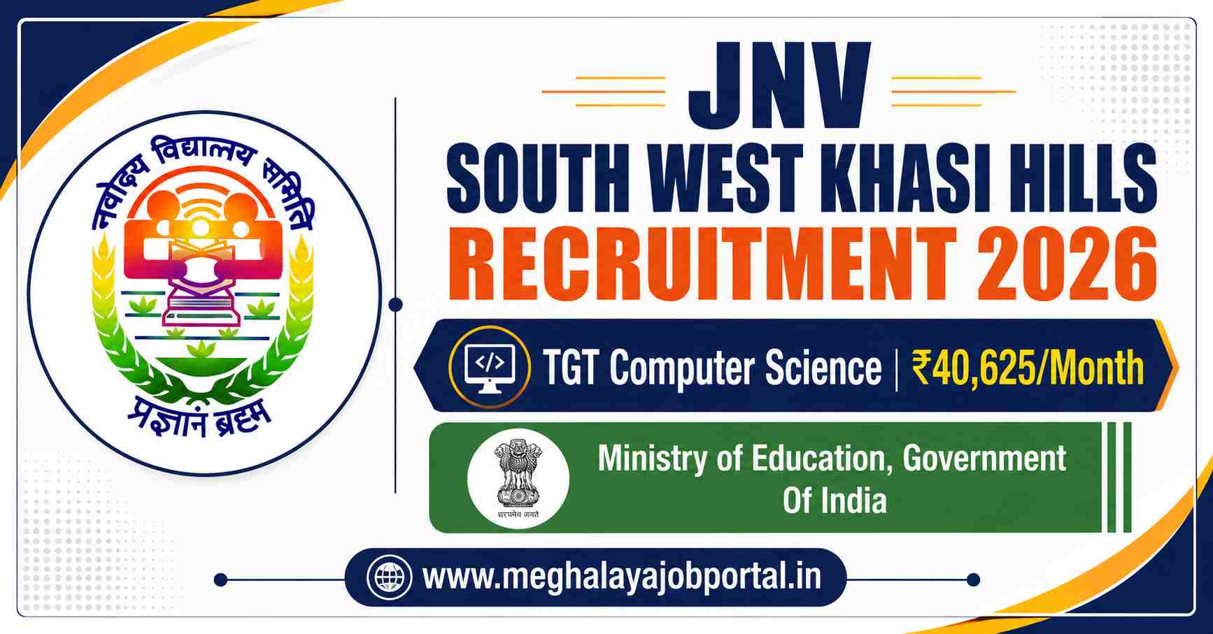 JNV South West Khasi Hills Recruitment 2026 banner featuring TGT Computer Science recruitment, ₹40,625 monthly salary, Jawahar Navodaya Vidyalaya logo, Ministry of Education Government of India, and www.meghalayajobportal.in⁠