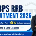 IBPS RRB Recruitment 2026 banner featuring 13,706 PO and Clerk vacancies, including 52 Meghalaya vacancies, with Khasi and Garo language requirements. The banner includes the IBPS logo, a professional woman in formal attire, and Meghalaya Job Portal website.