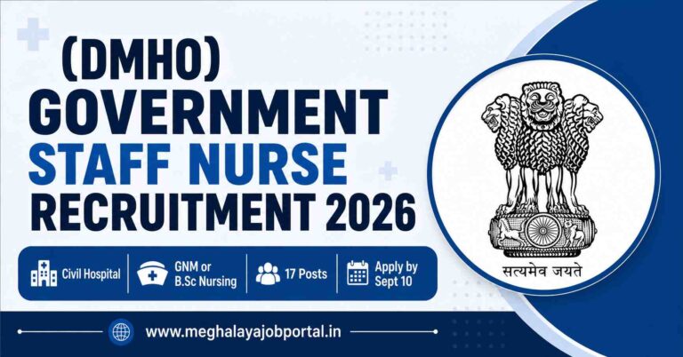 Civil Hospital Jowai Government Staff Nurse Recruitment 2026 banner featuring the Government of India emblem, 17 Staff Nurse posts, GNM or B.Sc Nursing qualification, ₹30,000 monthly salary, and September 10 application deadline.