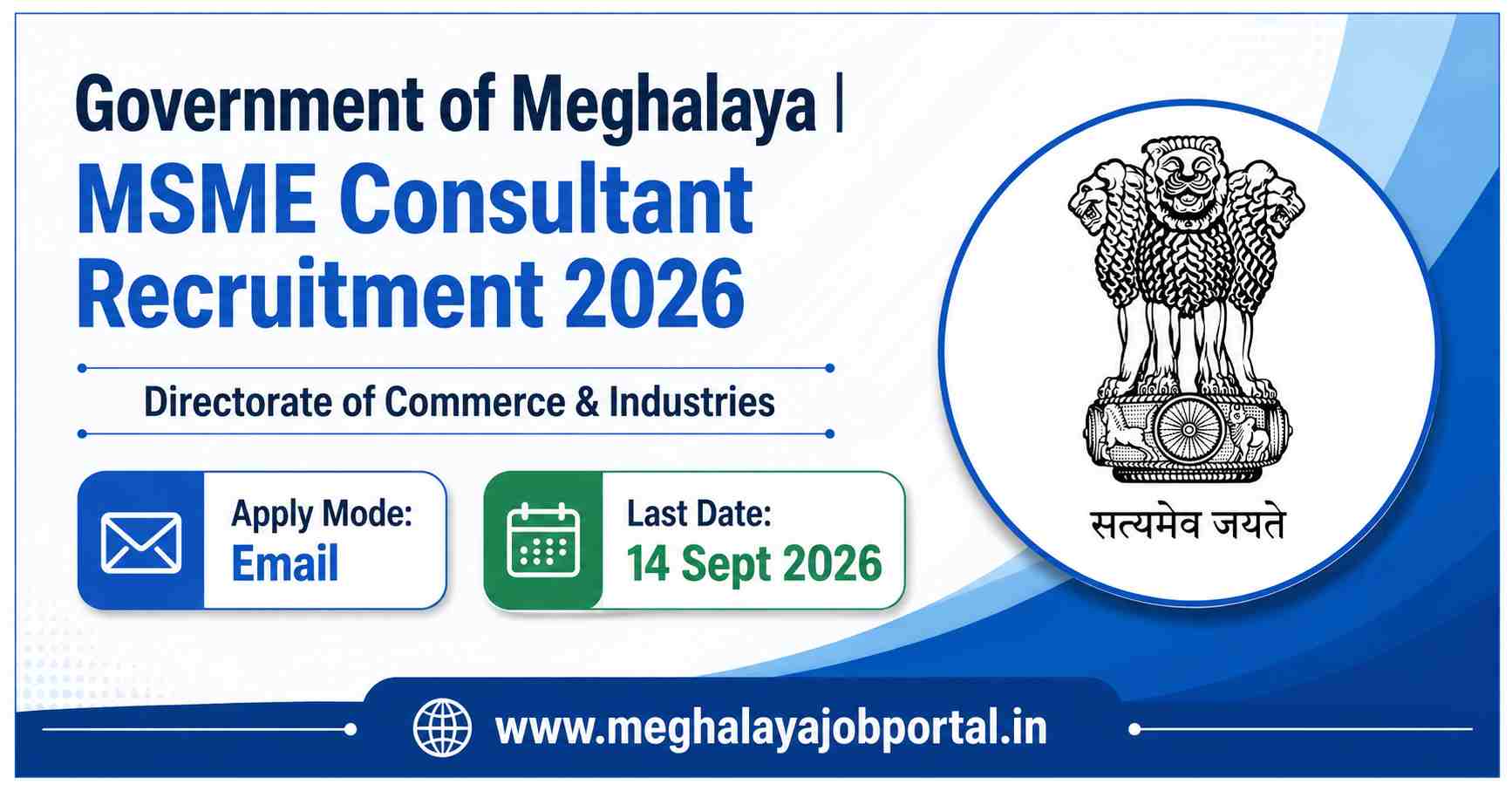 Government of Meghalaya MSME Consultant Recruitment 2026 blog banner featuring the Ashoka Lion Capital emblem, Directorate of Commerce & Industries, Apply Mode: Email, Last Date: 14 Sept 2026, and the website www.meghalayajobportal.in on a clean blue and white official background.