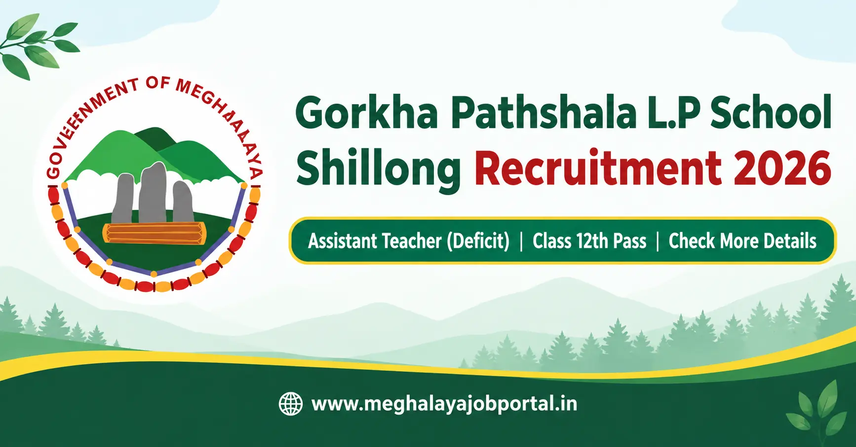 Gorkha Pathshala LP School Shillong Recruitment 2026