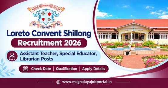 Loreto Convent Shillong Recruitment 2026