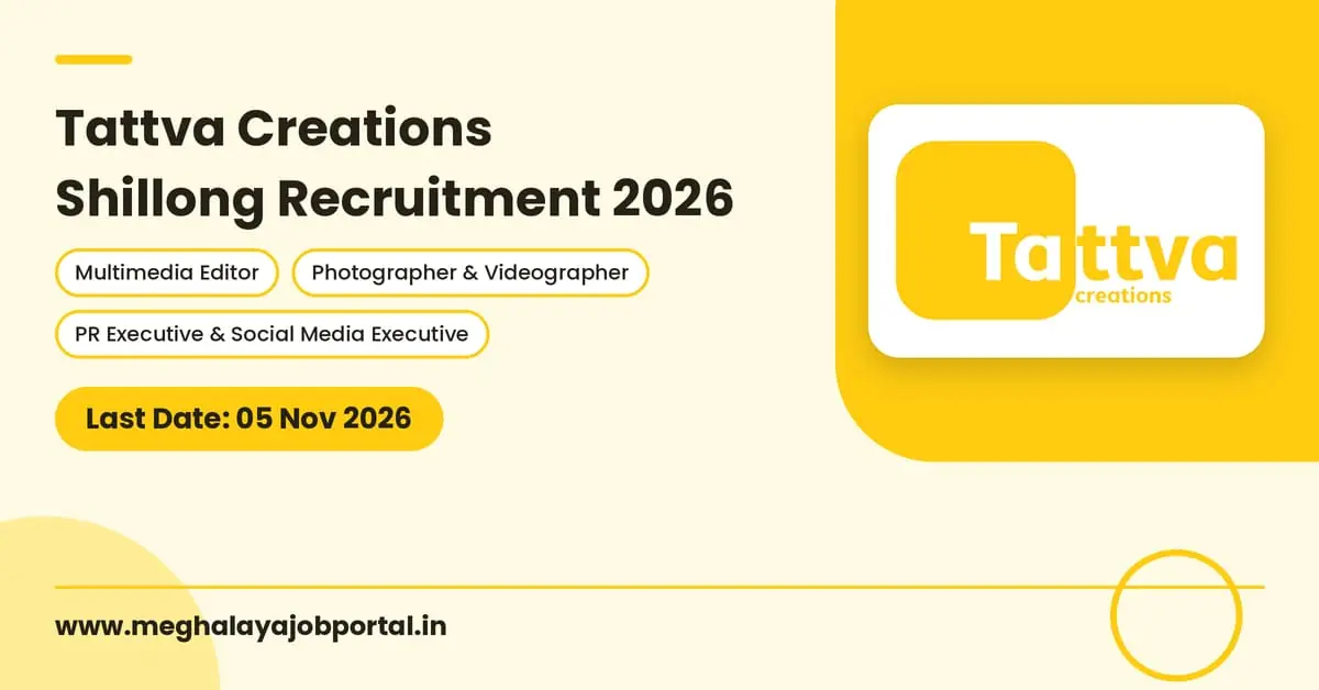 Tattva Creations Shillong Recruitment 2026 banner 1