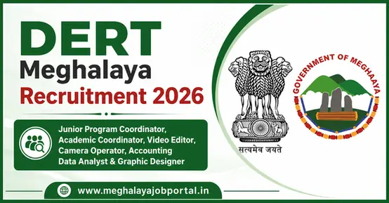 DERT Meghalaya Recruitment 2026