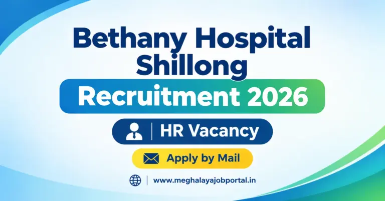 Bethany Hospital Shillong Notification 2026
