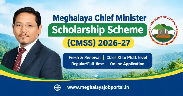 Meghalaya Chief Minister Scholarship Scheme (CMSS) 2026-27